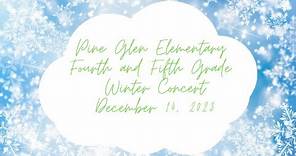 4th and 5th grade Pine Glen Winter Concert 2023 SD 480p