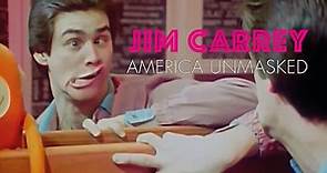 JIM CARREY, AMERICA UNMASKED