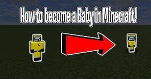 How to become a baby in Minecraft - Tutorial - Minecraft: Java Edition!!