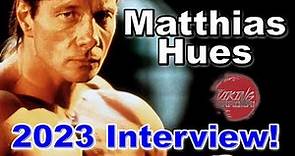 Matthias Hues thoughts on other Martial Artists, Hollywood Origin story and more! (Full Interview)