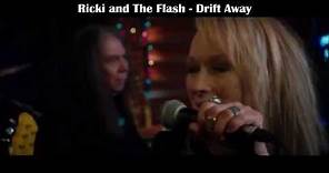 Ricki and The Flash - Drift Away (+lyrics)