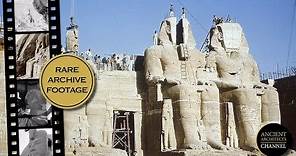Moving the Ancient Egyptian Temples of Abu Simbel in 1968 + Rare Archive Film | Ancient Architects