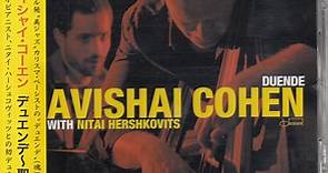 Avishai Cohen With Nitai Hershkovits - Duende