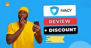Ivacy Vpn Review 2024 - Best Discount Included