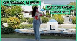 How to Travel Around San Fernando, La Union + List of Tourist Spots!