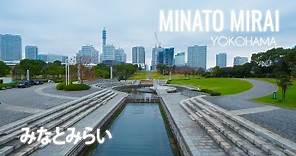 Minato Mirai 21 みなとみらい | Futuristic Yokohama | Japan 4K