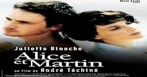 ASA 🎥📽🎬 Alice and Martin (1998) a film directed by André Téchiné with Juliette Binoche, Alexis Loret, Carmen Maura, Mathieu Amalric, Marthe Villalonga