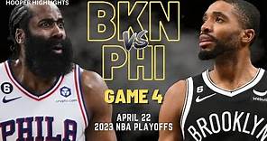 Philadelphia 76ers vs Brooklyn Nets Full Game 4 Highlights | Apr 22 | 2023 NBA Playoffs