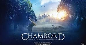 CHAMBORD - Bande-annonce (Réalisé par Laurent Charbonnier)
