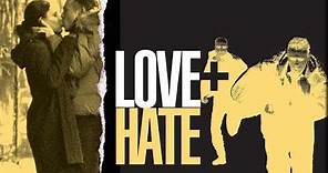 Love + Hate