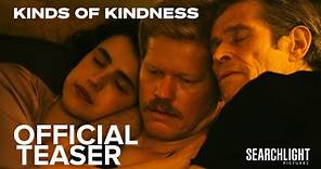 KINDS OF KINDNESS | Official Teaser | Searchlight Pictures