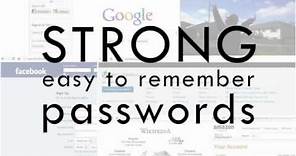 How to Create Strong Easy to Remember Passwords