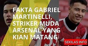 Fakta Gabriel Martinelli, Striker Muda Arsenal yang Kian Matang
