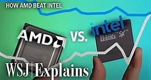 It Took 53 Years for AMD to Beat Intel. Here's Why. | WSJ