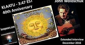 John Woloschuk Extended Interview for the 40th Anniversary of 3:47 EST by Klaatu