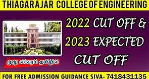 Thiagarajar college of engineering madurai 2023 expect cutoff&2022 cutoff