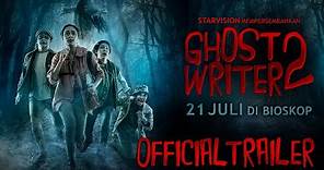 GHOST WRITER 2 - Official Trailer | Tayang 21 Juli 2022 di Cinema XXI