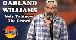 Harland Williams gets to know the crowd.