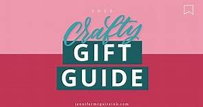 2023 Crafty Gift Guide!