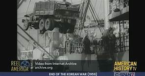 Reel America-End of the Korean War - 1959