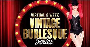 Vintage Burlesque Performance Series