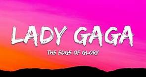 Lady Gaga - The Edge Of Glory (Lyrics)