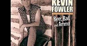 Kevin Fowler Beer, Bait & Ammo