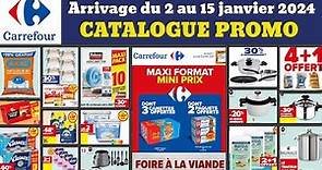 catalogue CARREFOUR du 2 au 15 janvier ✅ Arrivage Maxi format mini prix 🔥 Promo deals de la semaine