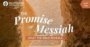 The Promise of Messiah: What the Bible Reveals | Part 1 | Day of Discovery by @ourdailybread