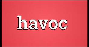 Havoc Meaning