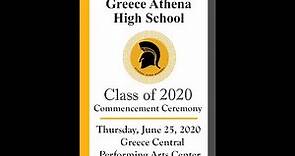 Greece Athena High School Commencement Ceremony June 25th, 2020