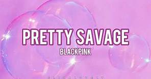 Pretty Savage/BLACKPINK [Easy Lyrics/Pronunciación/Letra fácil]