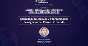 Acuerdos comerciales y oportunidades - Juan Mathews Salazar, ministro de Comercio Exterior y Turismo