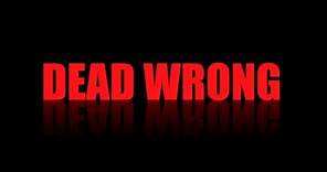 Dead Wrong (trailer)