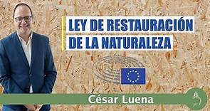 FIR | Ley de Restauración de la Naturaleza con César Luena