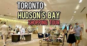 Toronto Hudson's Bay Shopping Tour July 2021 Canada