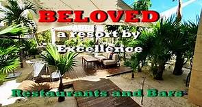 BELOVED - a part of the Excellence Collection of resorts . Restaurants and Bars overview