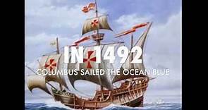 1492 - Columbus Sailed the Ocean Blue