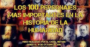 Los 100 Personajes Mas Importantes De La Humanidad