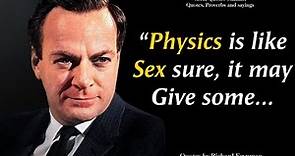Quotes by Richard Feynman About Life's Connection With Science Will Change Your Life l Quotes