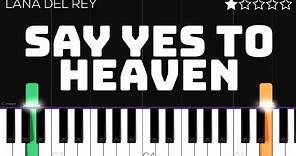 Lana Del Rey - Say Yes To Heaven | EASY Piano Tutorial