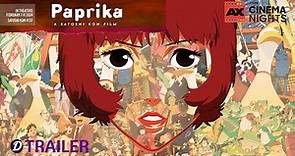 AXCN: Paprika - Satoshi Kon Fest