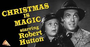 Christmas is Magic (TV-1953) ROBERT HUTTON