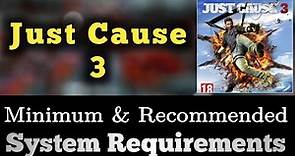 Just Cause 3 System Requirements || Just Cause 3 Requirements Minimum & Recommended