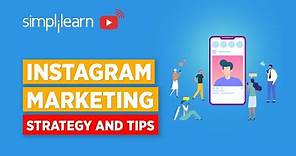 Instagram Marketing Strategy 2020 | Instagram Marketing Tips For 2020 | Simplilearn