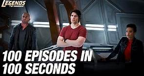 100 Episodes in 100 Seconds | Legends Of Tomorrow