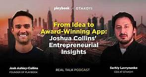 Playbook's Success Journey with Josh-Ashley Collins : RealTalk :: OTAKOYI