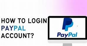How To Login To Paypal Account