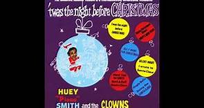 Huey "Piano" Smith and the Clowns - 'Twas The Night Before Christmas