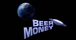 Beer Money HD Unrated Director's Cut, 2001